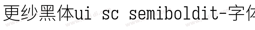 更纱黑体ui sc semiboldit字体转换